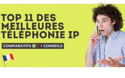 Comparatif des Meilleures Solutions de Téléphonie IP en France en 2024